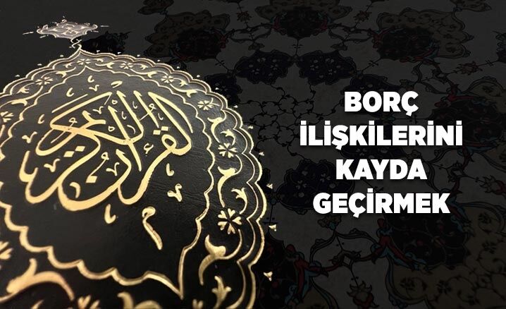 Borç ilişkilerini kayda geçirmek