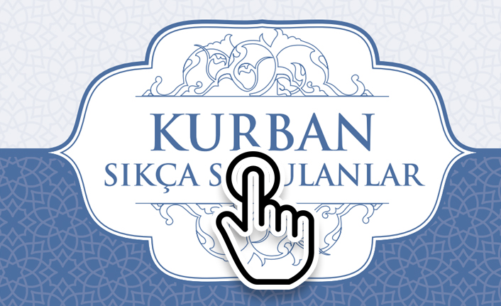 Kurbanla İlgili Sıkça Sorulan Sorular