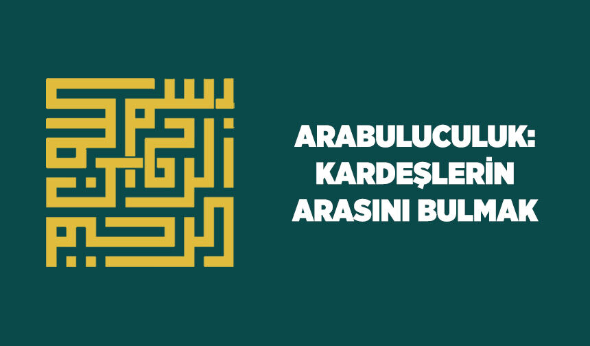 Arabuluculuk: Kardeşlerin Arasını Bulmak