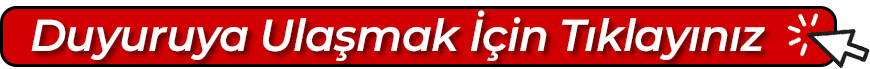 DuyuruyaUlaşmakİçinTıklayınız