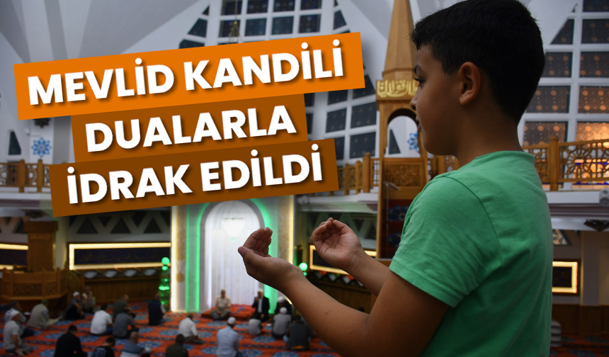 Mevlid Kandili idrak edildi