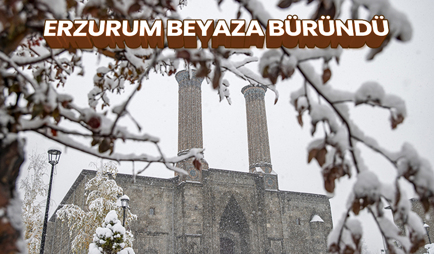 Erzurum  beyaza büründü