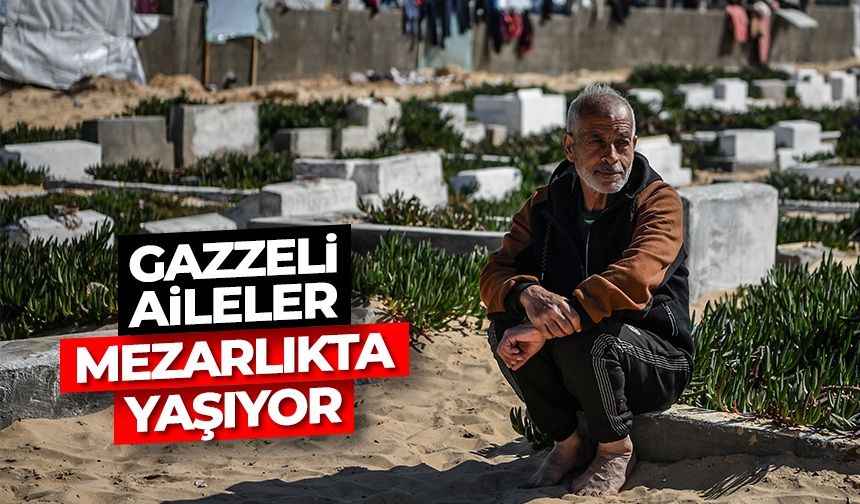 Katil İsrail'in bombardımanından kaçan Gazzeli aileler mezarlıkta yaşıyor