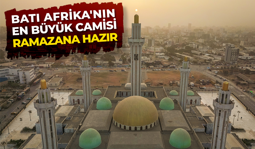 Batı Afrika'nın en büyük camisi ramazana hazır