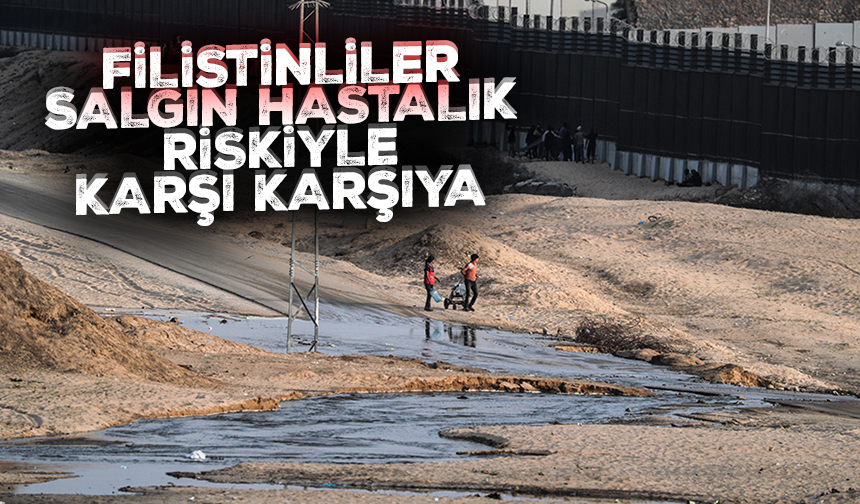 Gazze'de çadır kamplarda yaşayan Filistinliler salgın hastalık riskiyle karşı karşıya