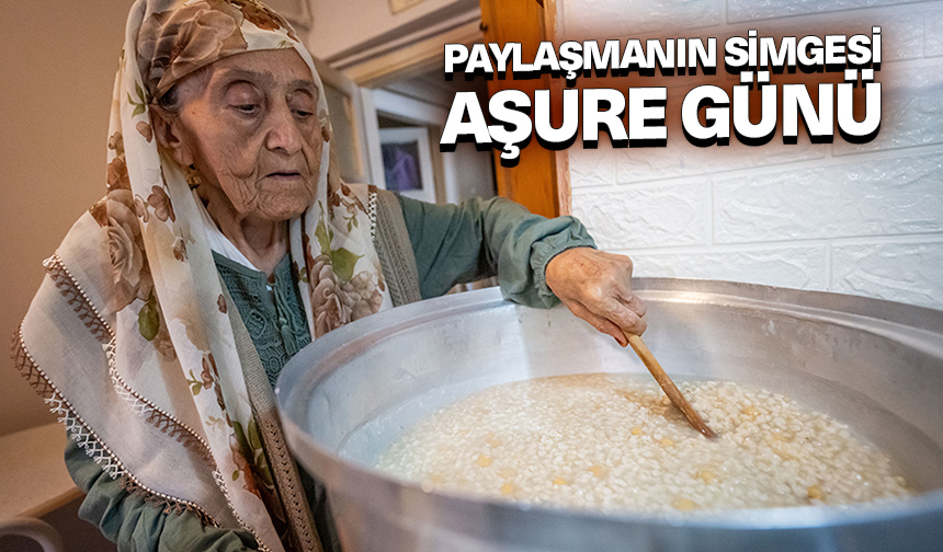 Paylaşmanın simgesi: Aşure Günü