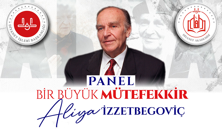 Diyanet’te “Aliya İzzetbegoviç” konuşulacak