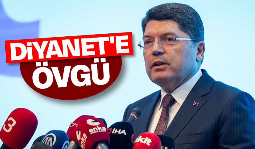 Adalet Bakanı Tunç’tan Diyanet’e övgü