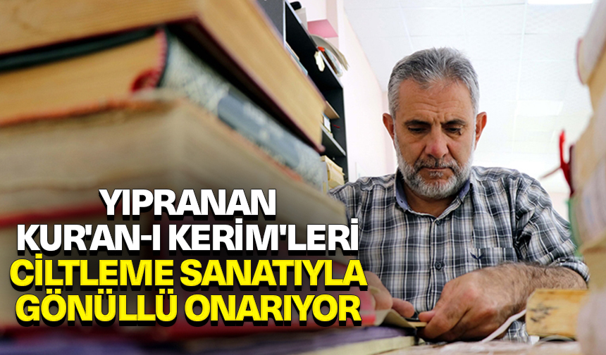 Yıpranan Kur’an-ı Kerim’leri ciltleme sanatıyla gönüllü onarıyor
