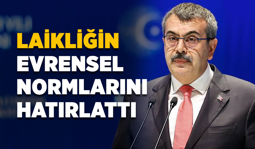 Milli Eğitim Bakanı Tekin, laikliğin evrensel normlarını hatırlattı