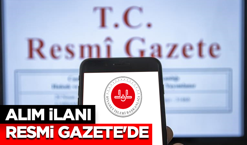 Diyanet İşleri Başkanlığının 4 bin imam hatip alım ilanı Resmi Gazete’de Diyanet İşleri Başkanlığının 4 bin imam hatip alım ilanı Resmi Gazete’de