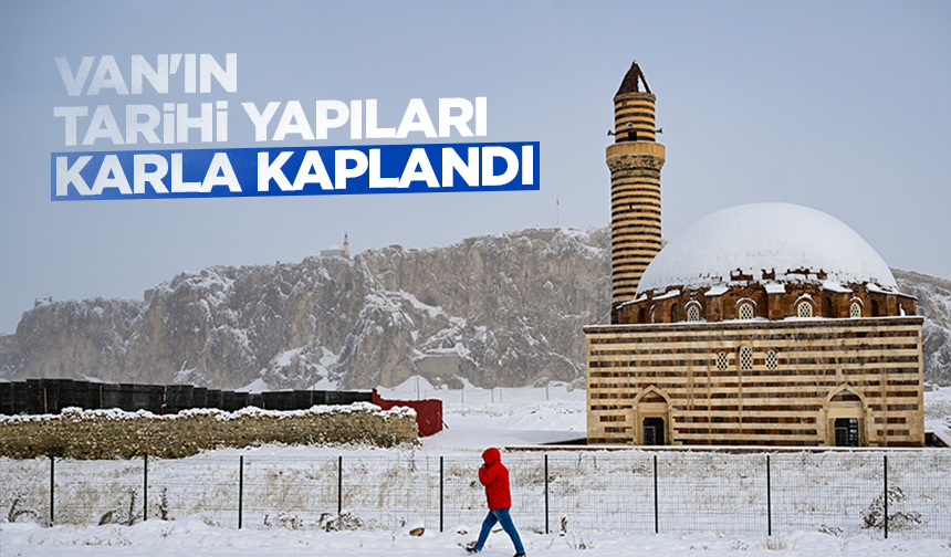 Van'ın tarihi yapıları karla kaplandı