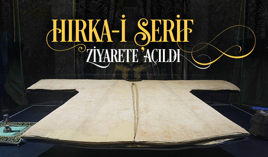 Hırka-i Şerif ziyarete açıldı – Diyanet Haber