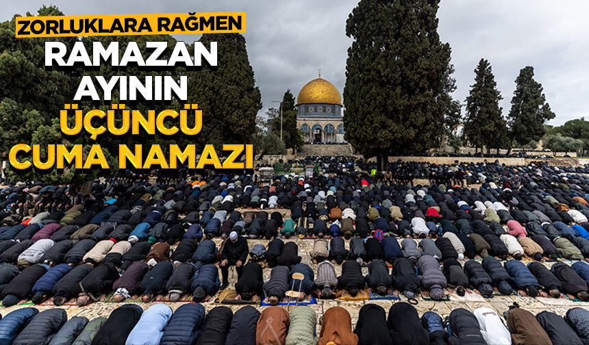 Mescid-i Aksa'da ramazan ayının üçüncü cuma namazı