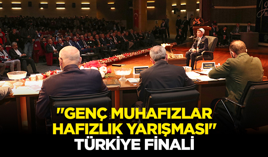 “Genç Muhafızlar Hafızlık Yarışması”nın Türkiye finali Erzurum’da yapıldı