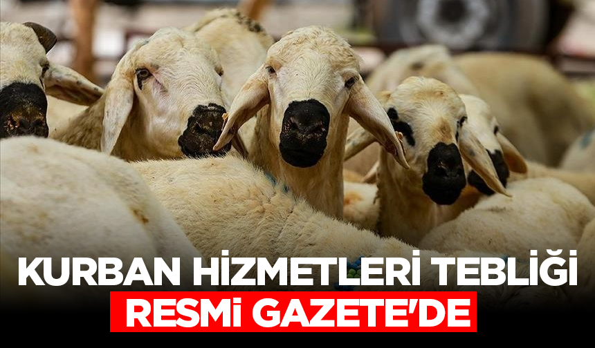 Kurban Hizmetleri Tebliği Resmi Gazete’de