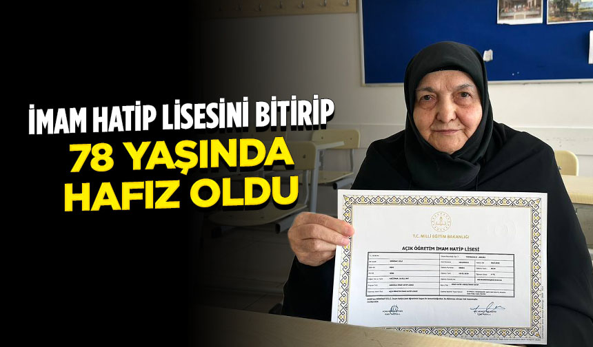 İstanbul’da yaşayan 78 yaşındaki kadın imam hatip lisesini bitirip hafız oldu
