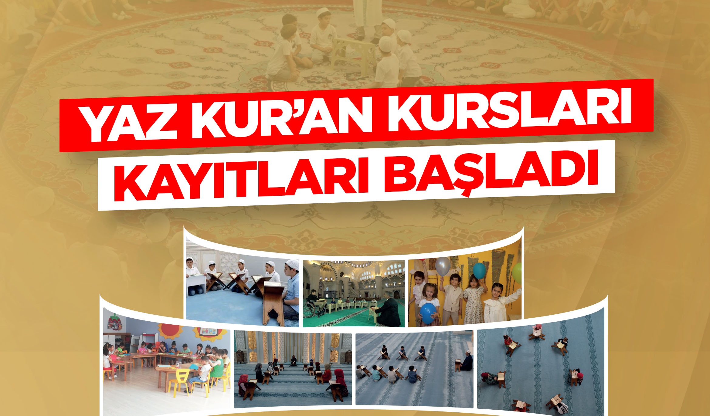 Yaz Kur’an Kursları kayıtları başladı Yaz Kur’an Kursları kayıtları başladı